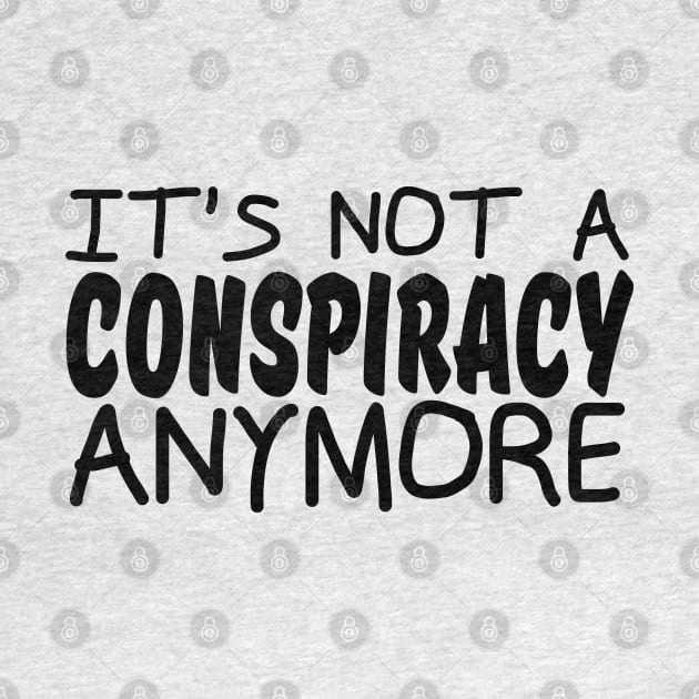 it's not a conspiracy anymore by mdr design